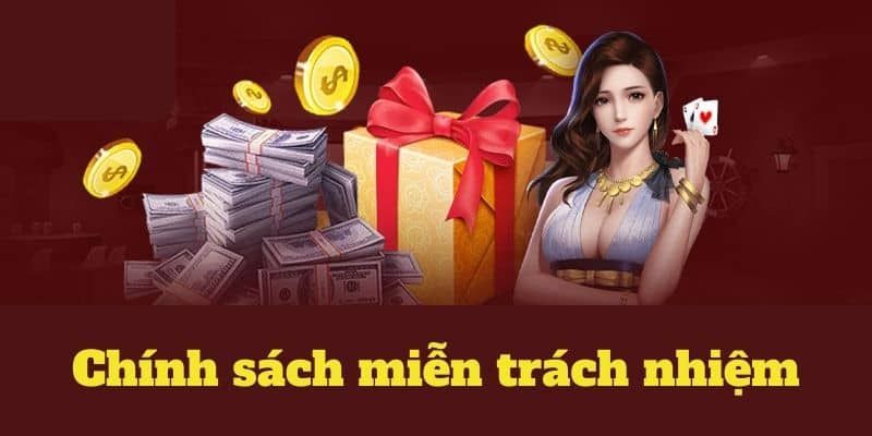 Quyền của nhà cái đối với chính sách miễn trừ trách nhiệm